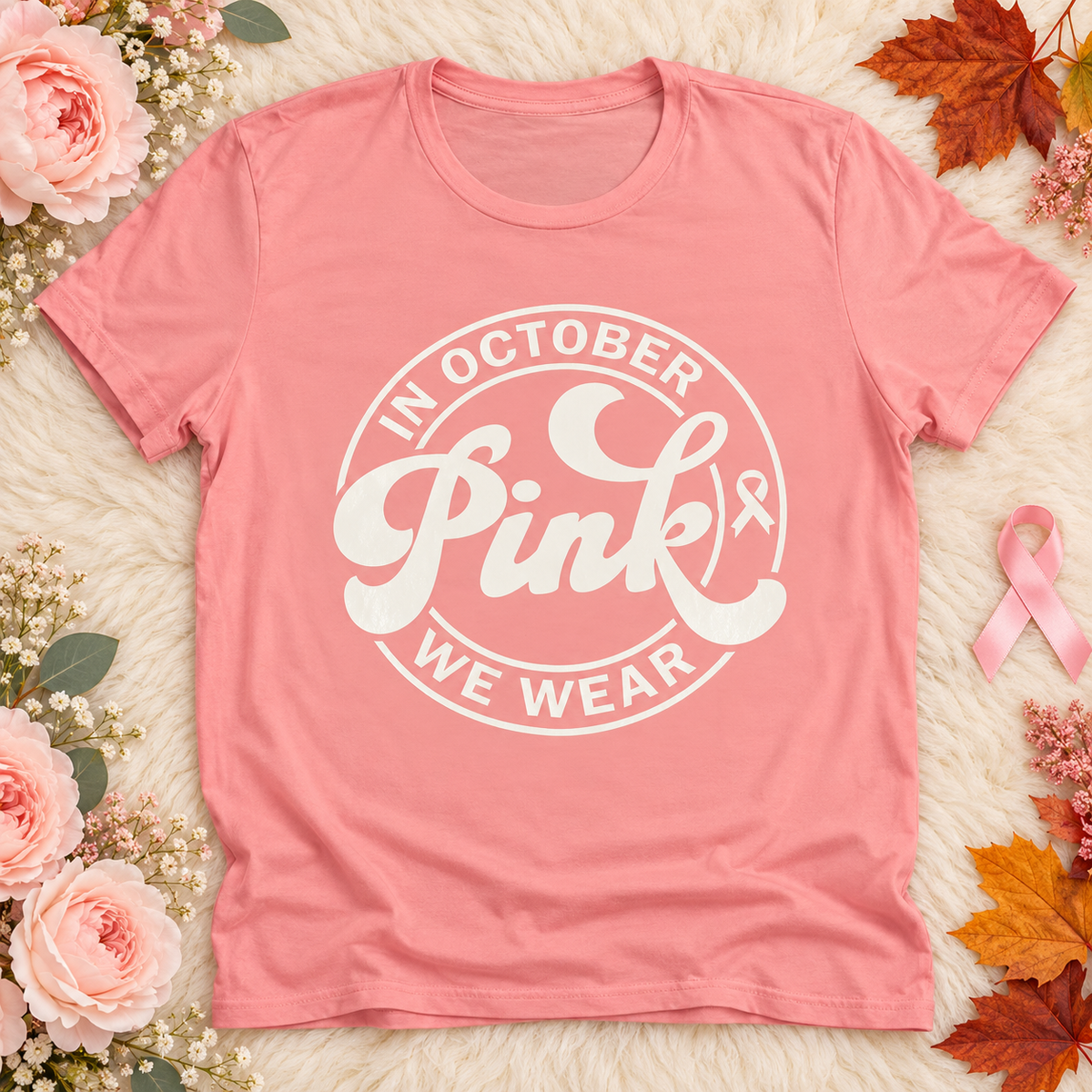 In October We Wear Pink T-Shirt | Breast Cancer Awareness