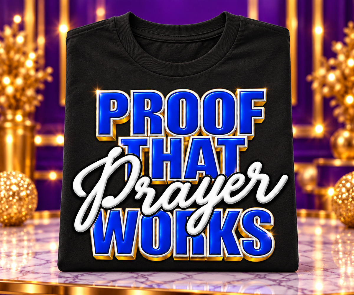 Proof That Prayer Works – Faith-Inspired Graphic T-Shirt